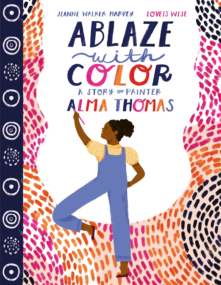 Cover image for Ablaze with Color: A Story of Painter Alma Thomas, isbn: 9780063021891