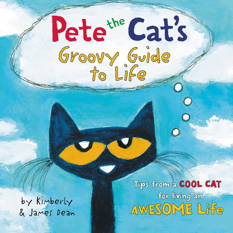 Cover image for Pete the Cat's Groovy Guide to Life, isbn: 9780063022591