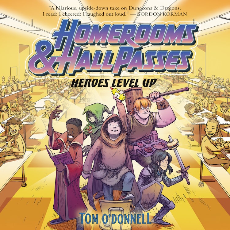 Cover image for Homerooms and Hall Passes: Heroes Level Up, isbn: 9780063025646