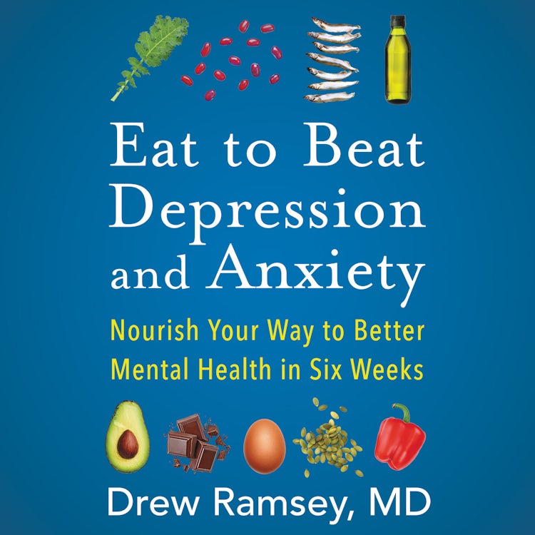 Cover image for Eat to Beat Depression and Anxiety, isbn: 9780063031746