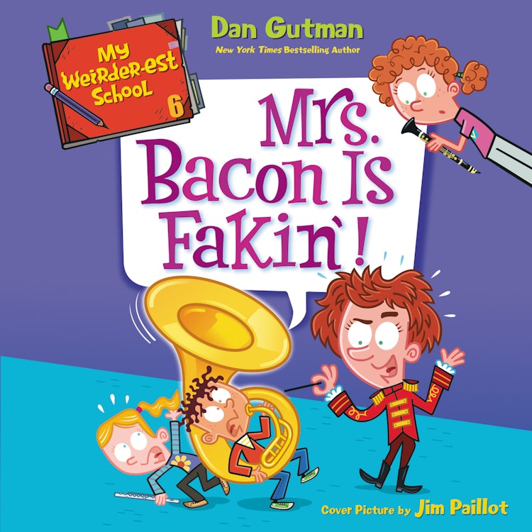 Cover image for My Weirder-est School #6: Mrs. Bacon Is Fakin'!, isbn: 9780063032101