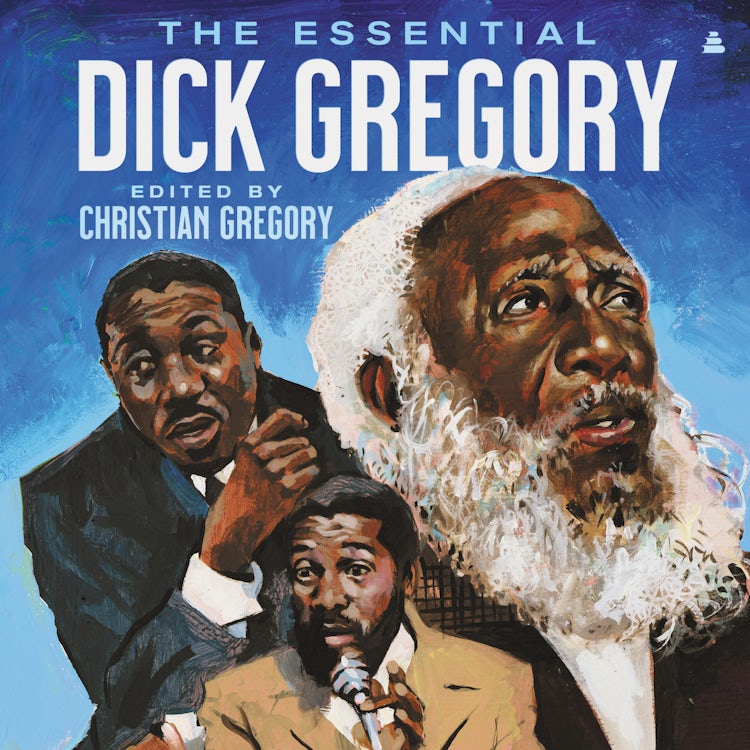 Cover image for The Essential Dick Gregory, isbn: 9780063033344