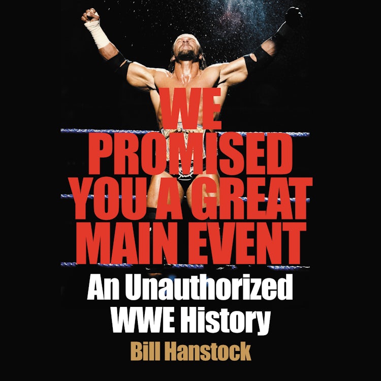 Cover image for We Promised You a Great Main Event, isbn: 9780063033924