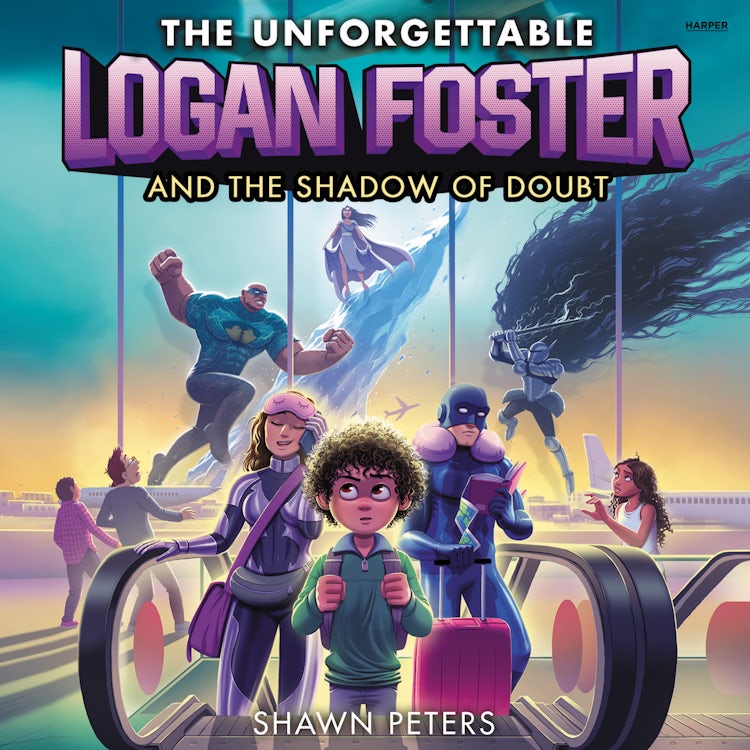 Cover image for The Unforgettable Logan Foster and the Shadow of Doubt, isbn: 9780063047754