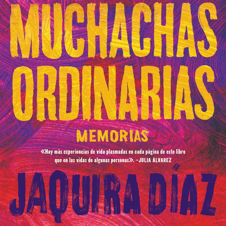Cover image for Ordinary Girls \ Muchachas ordinarias, isbn: 9780063048300