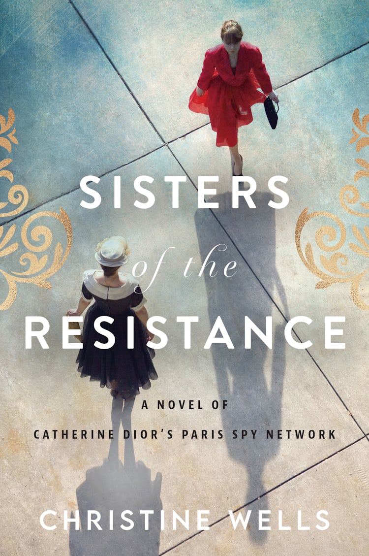 Cover image for Sisters Of The Resistance: A Novel Of Catherine Dior's Paris Spy Network, isbn: 9780063055445