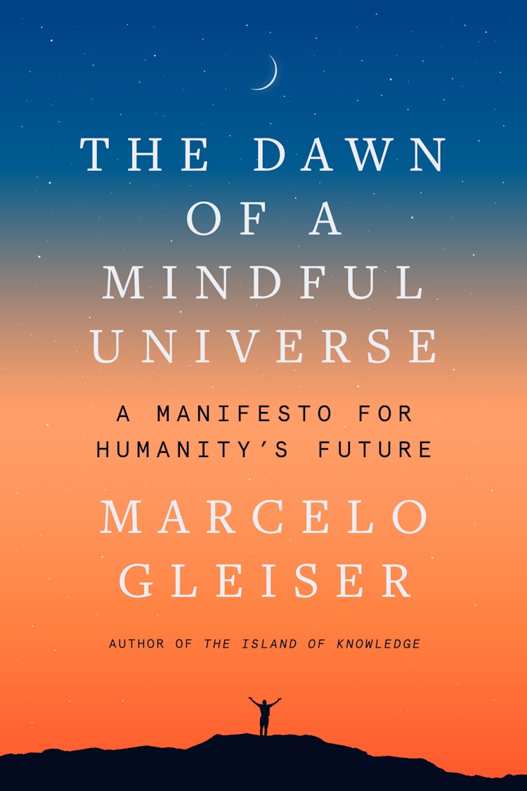 Cover image for The Dawn of a Mindful Universe, isbn: 9780063056893