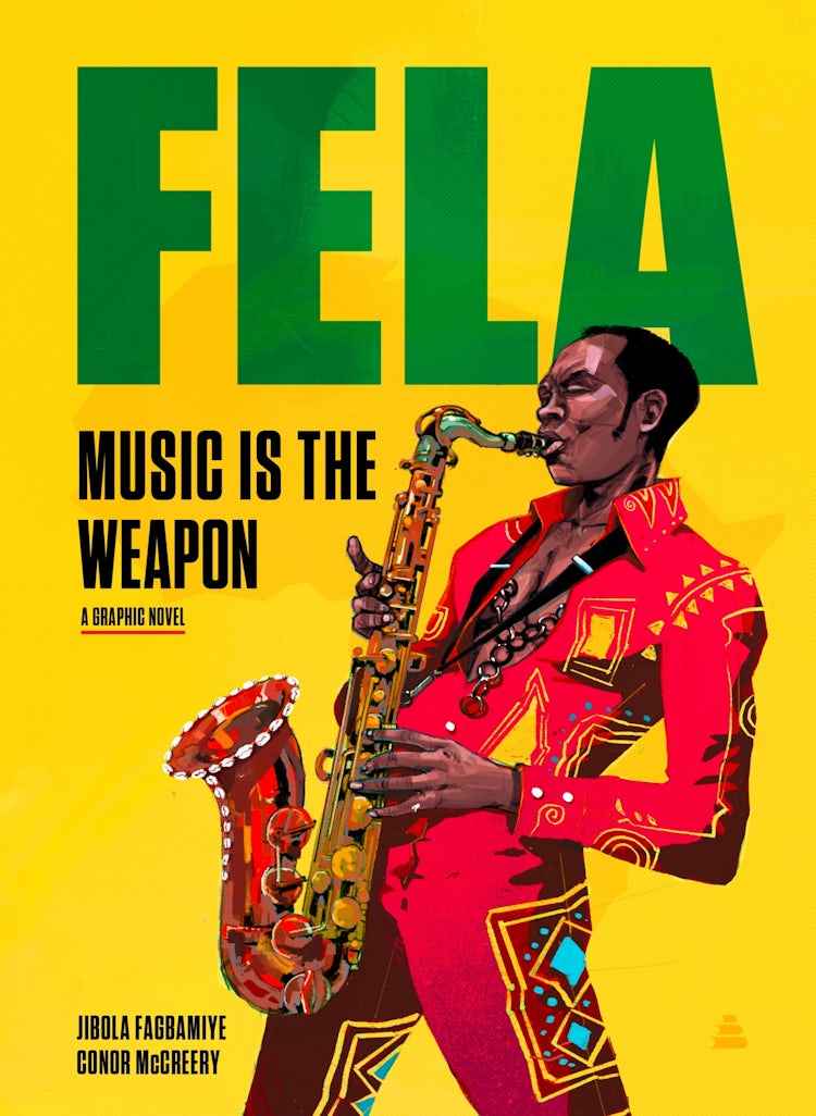 Cover image for Fela: Music is the Weapon, isbn: 9780063058798