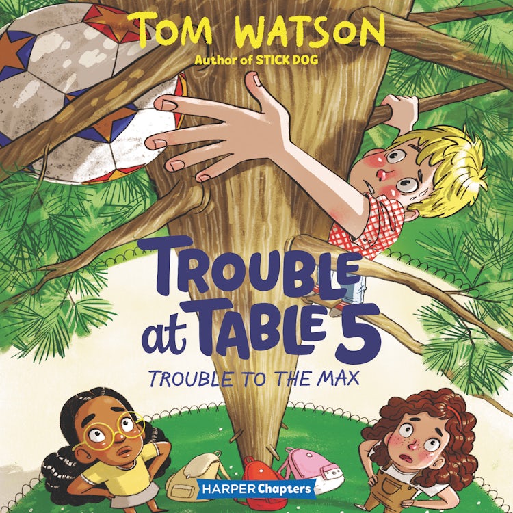Cover image for Trouble at Table 5 #5: Trouble to the Max, isbn: 9780063059122