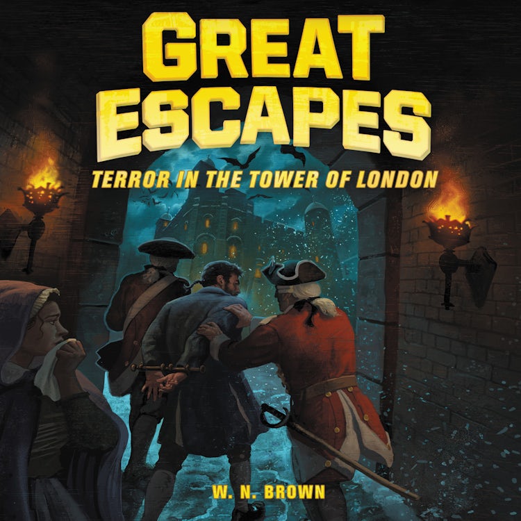Cover image for Great Escapes #5: Terror in the Tower of London, isbn: 9780063059160