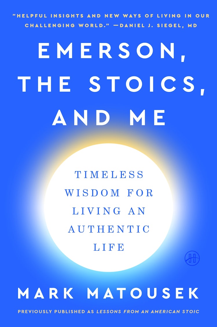 Cover image for Emerson, the Stoics, and Me: Timeless Wisdom for Living an Authentic Life, isbn: 9780063059702