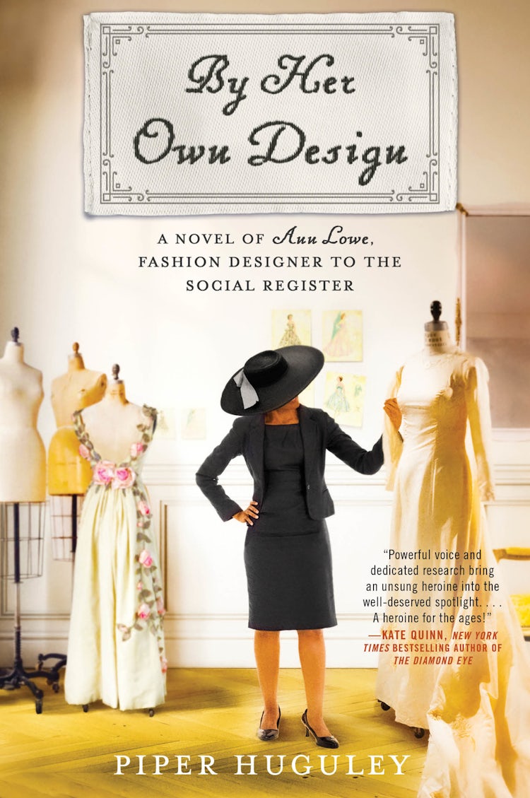 Cover image for By Her Own Design: A Novel of Ann Lowe, Fashion Designer to the Social Register, isbn: 9780063059740