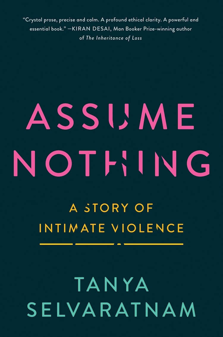 Cover image for Assume Nothing: A Story of Intimate Violence, isbn: 9780063059917