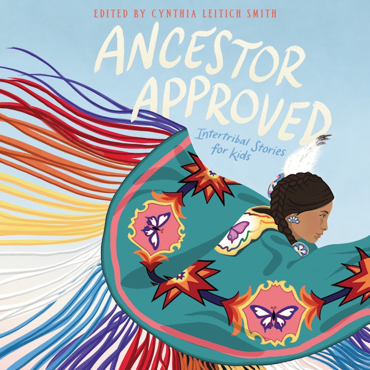 Cover image for Ancestor Approved: Intertribal Stories for Kids, isbn: 9780063063600