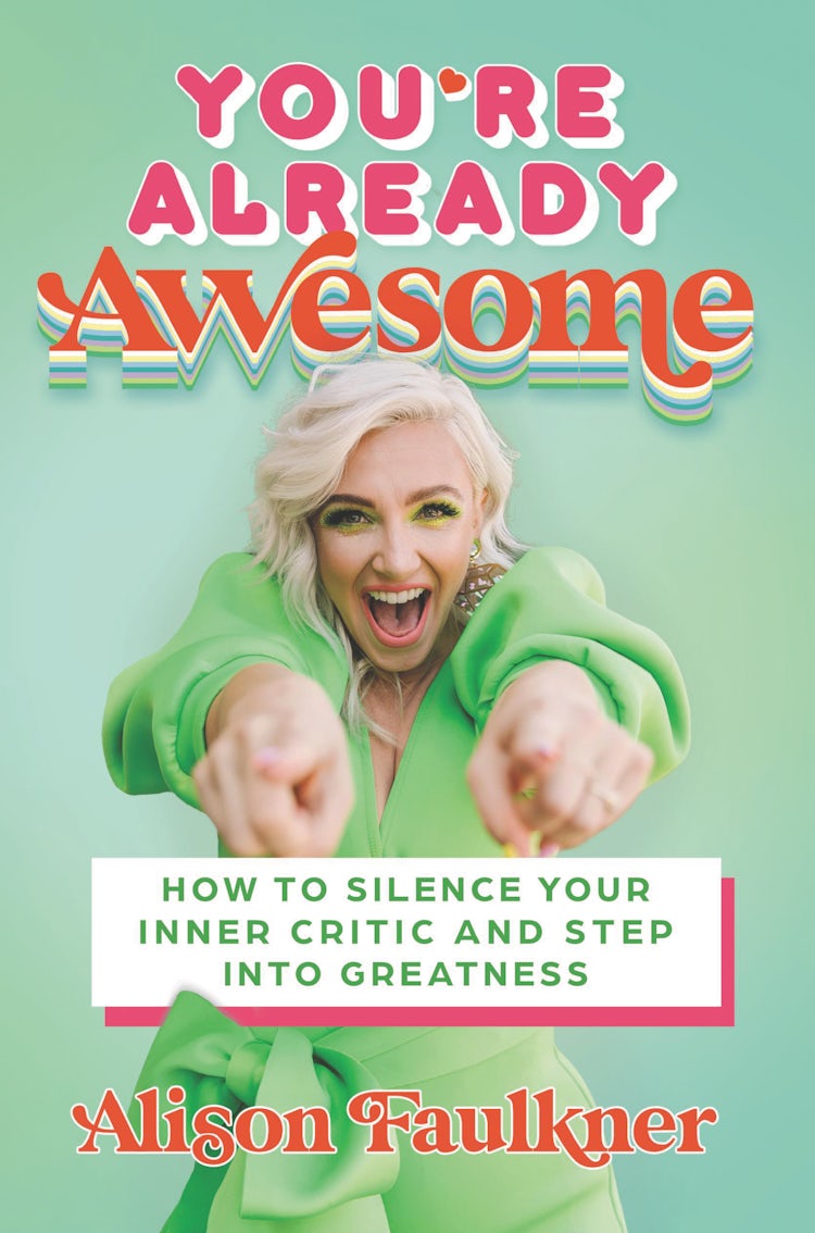 Cover image for You're Already Awesome: How to Silence Your Inner Critic and Step Into Greatness, isbn: 9780063075962