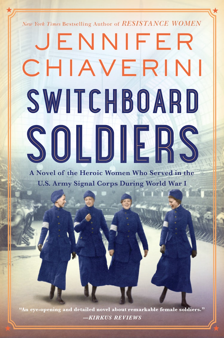 Cover image for Switchboard Soldiers: A Novel of the Heroic Women Who Served in the U.S. Army Signal Corps During World War I, isbn: 9780063080706
