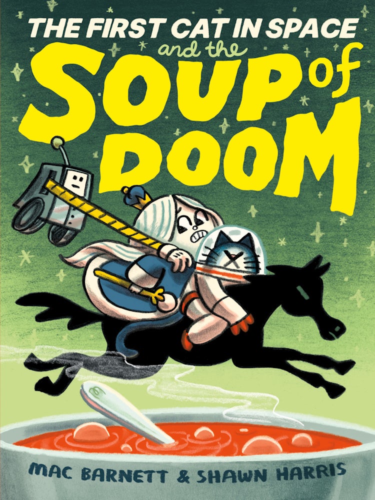 Cover image for The First Cat in Space and the Soup of Doom, isbn: 9780063084117