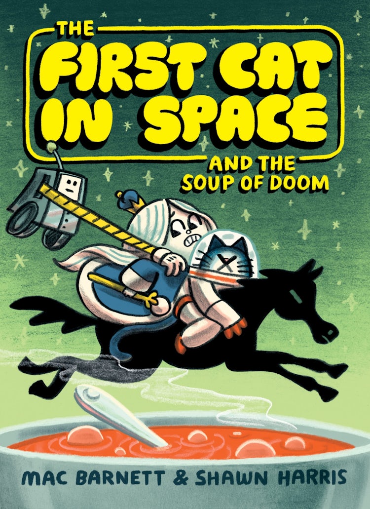 Cover image for The First Cat in Space and the Soup of Doom, isbn: 9780063084124