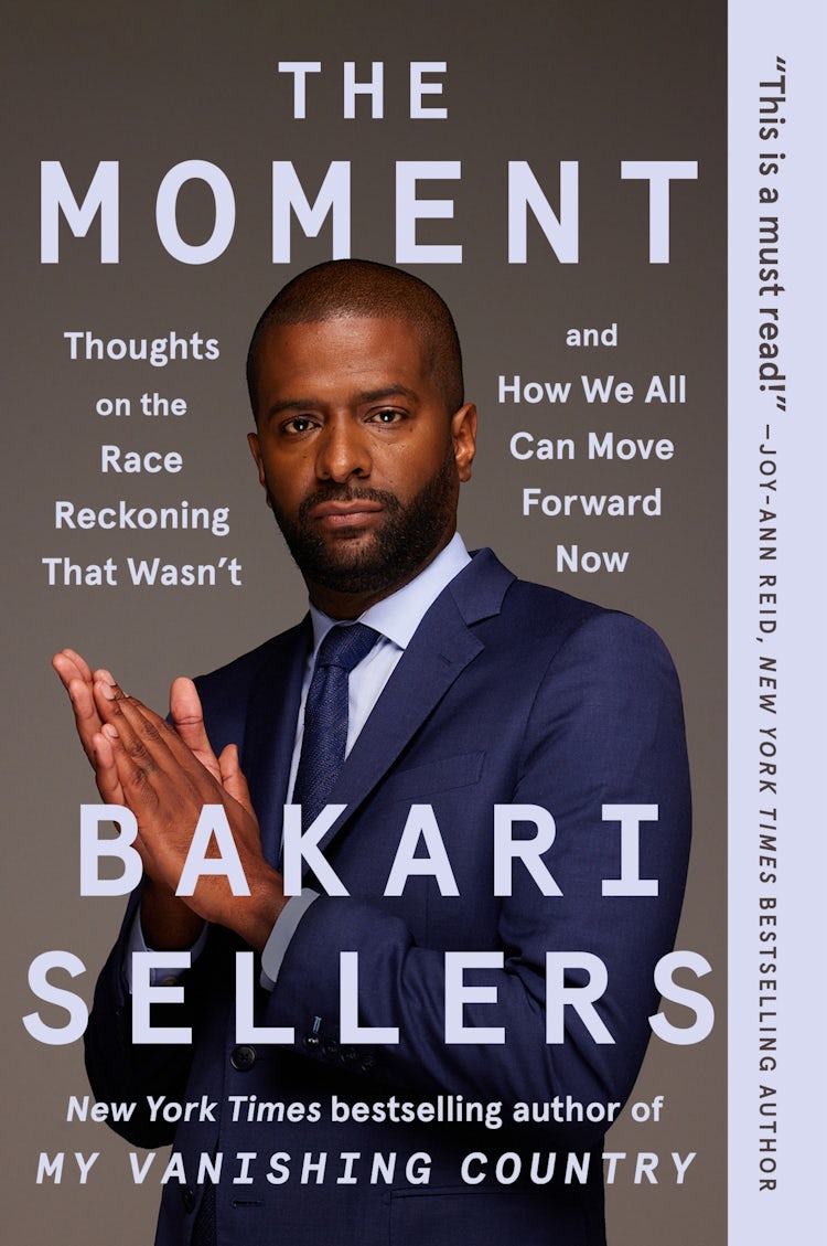Cover image for The Moment: Thoughts on the Race Reckoning That Wasn't and How We All Can Move Forward Now, isbn: 9780063085039