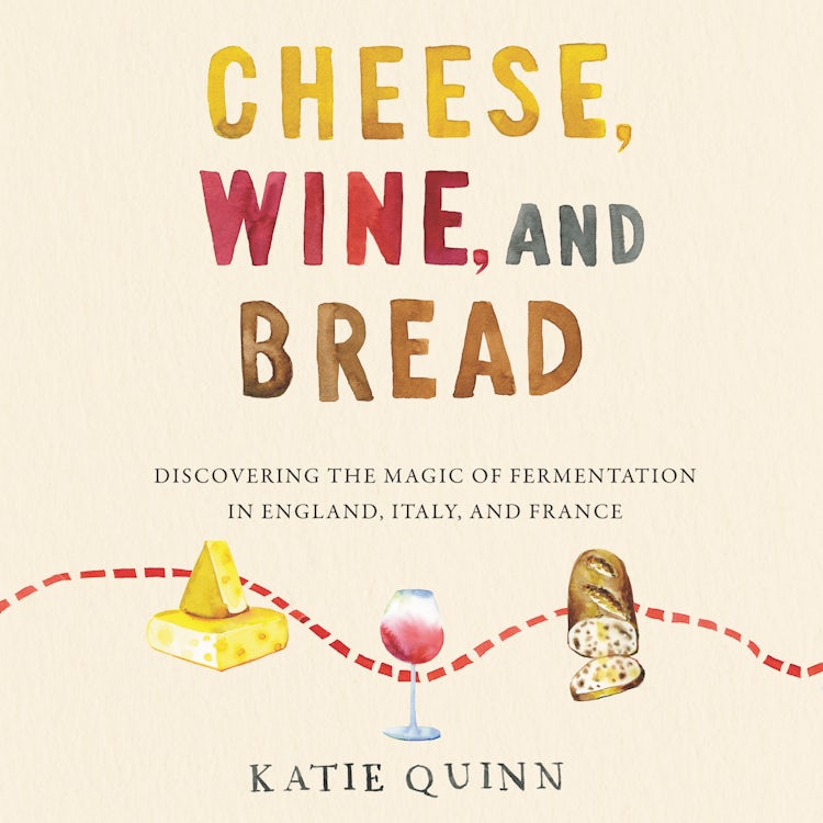 Cover image for Cheese, Wine, and Bread, isbn: 9780063094734