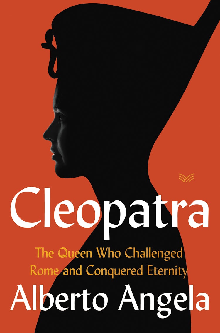 Cover image for Cleopatra: The Queen who Challenged Rome and Conquered Eternity, isbn: 9780063095441