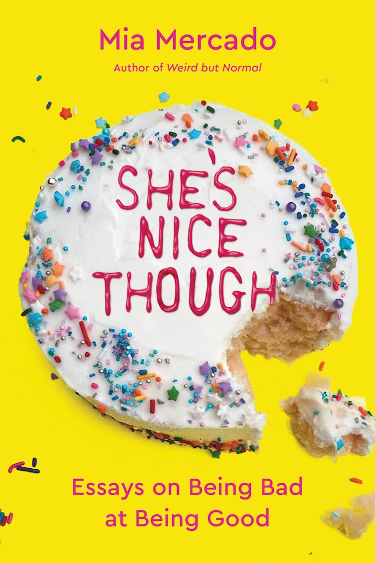 Cover image for She's Nice Though: Essays on Being Bad at Being Good, isbn: 9780063098510