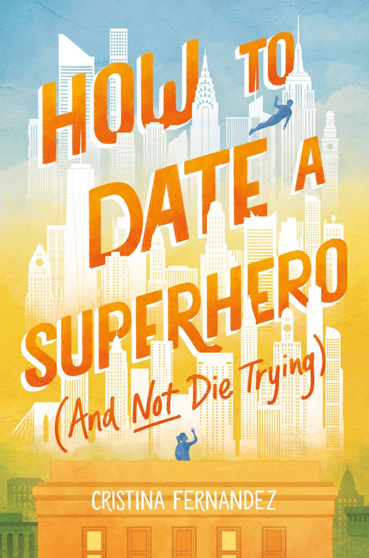 Cover image for How to Date a Superhero (And Not Die Trying), isbn: 9780063114326