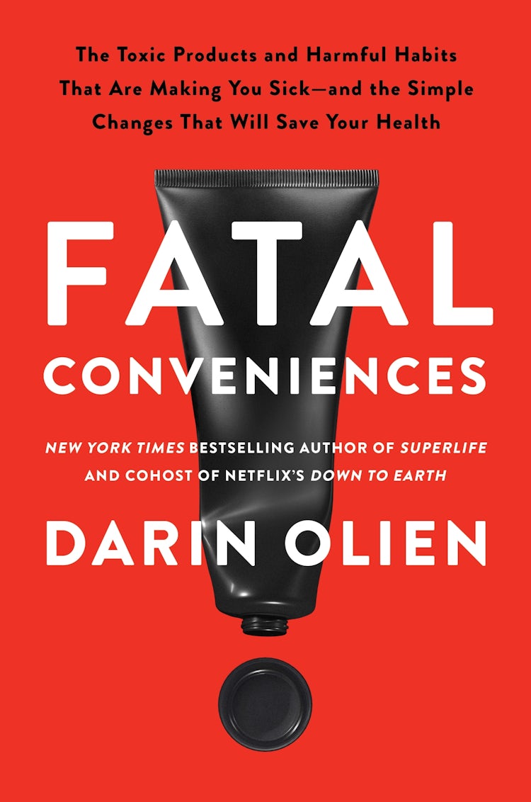 Cover image for Fatal Conveniences: The Toxic Products and Harmful Habits That Are Making You Sick-and the Simple Changes That Will Save Your Health, isbn: 9780063114548