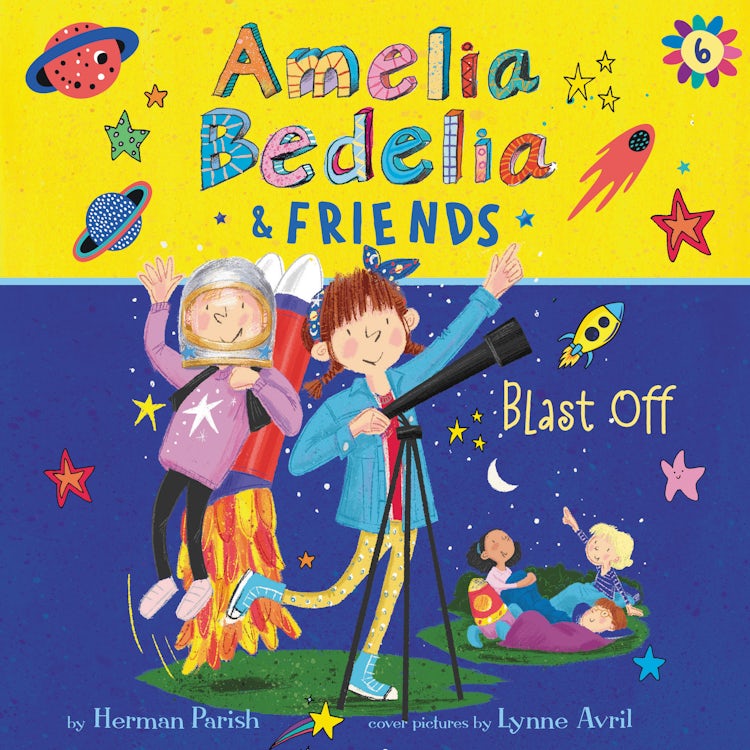 Cover image for Amelia Bedelia & Friends #6: Amelia Bedelia & Friends Blast Off!, isbn: 9780063116726