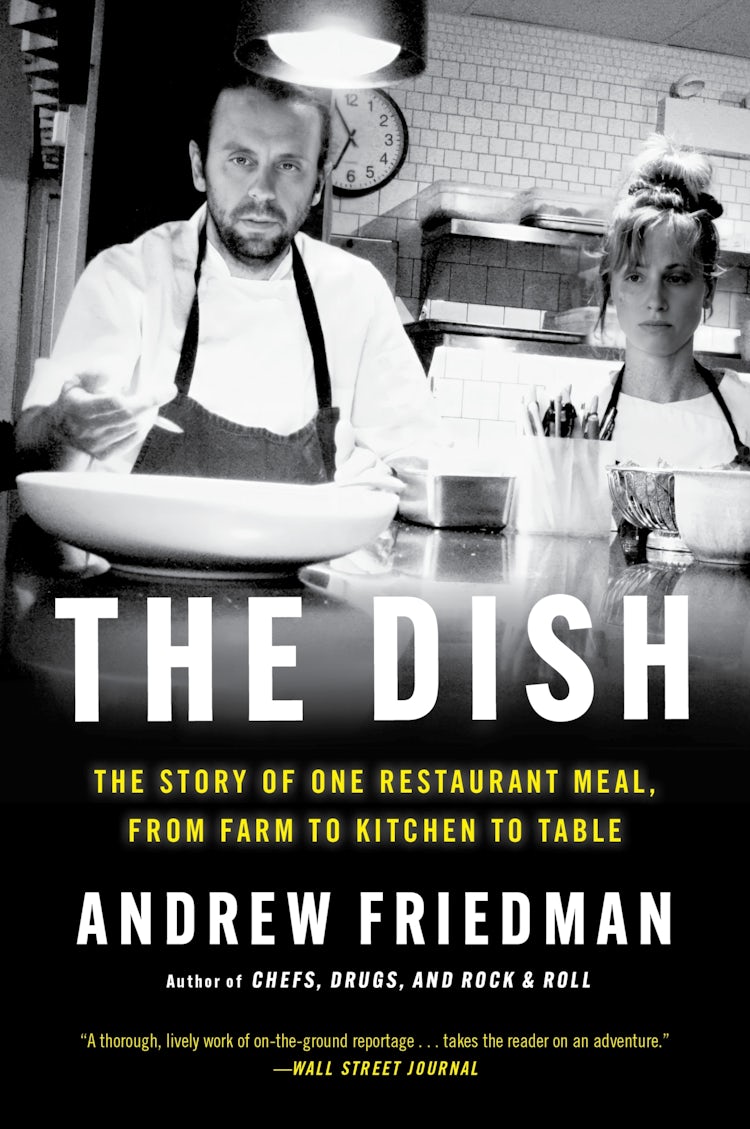 Cover image for The Dish: The Story of One Restaurant Meal, from Farm to Kitchen to Table, isbn: 9780063135994