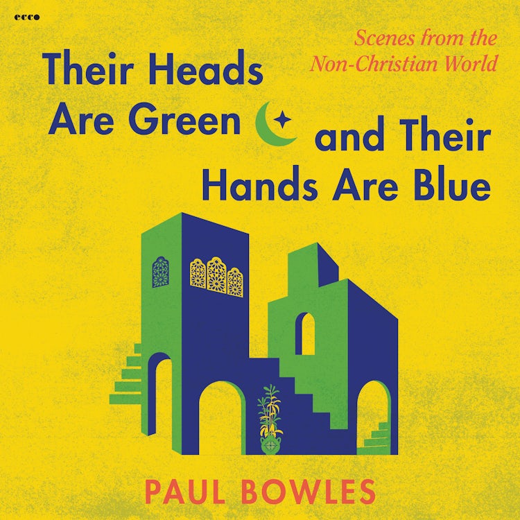 Cover image for Their Heads Are Green and Their Hands Are Blue, isbn: 9780063136267