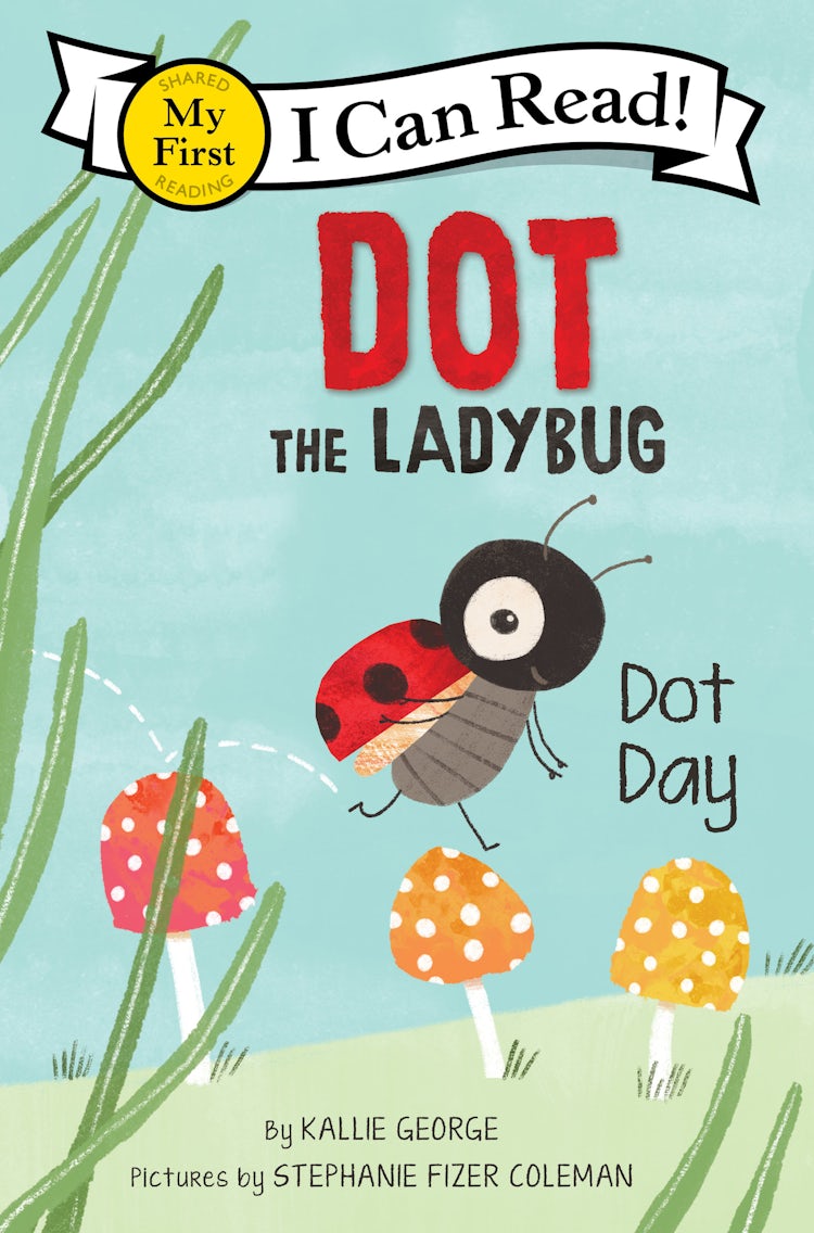 Cover image for Dot The Ladybug: Dot Day, isbn: 9780063137462