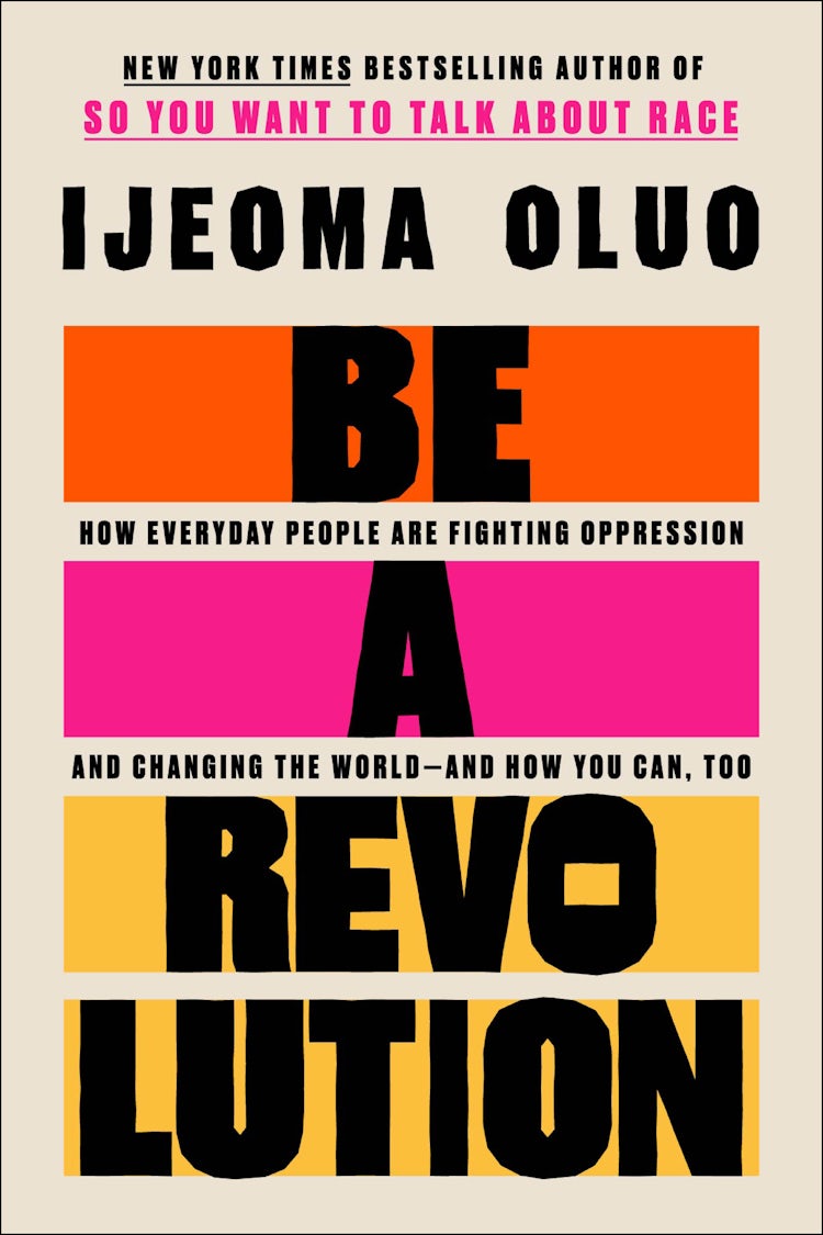 Cover image for Be A Revolution: How Everyday People Are Fighting Oppression and Changing the World - and How You Can, Too, isbn: 9780063140189