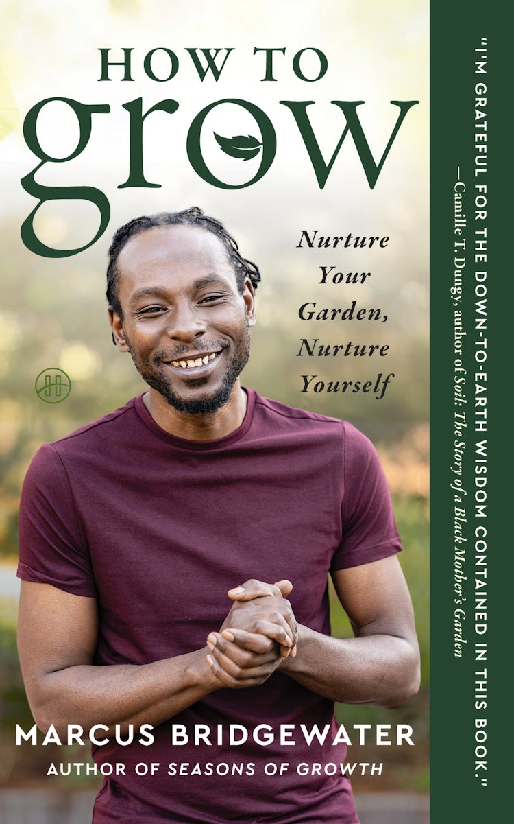 Cover image for How to Grow: Nurture Your Garden, Nurture Yourself, isbn: 9780063141490