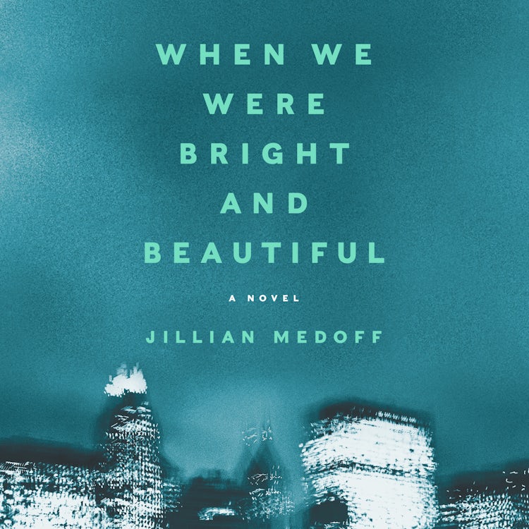 Cover image for When We Were Bright and Beautiful, isbn: 9780063142053