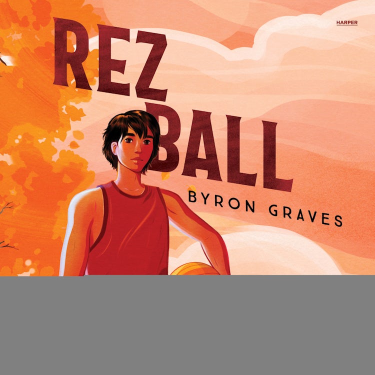 Cover image for Rez Ball, isbn: 9780063160408