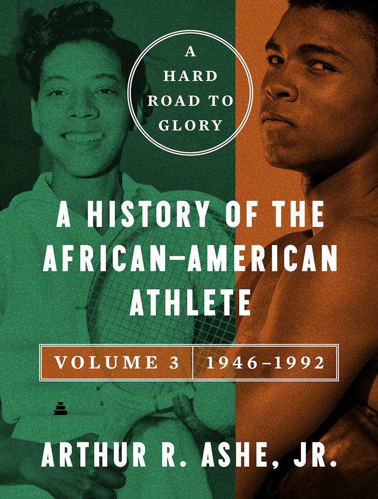 Cover image for A Hard Road to Glory, Volume 3 (1946-1992), isbn: 9780063162334