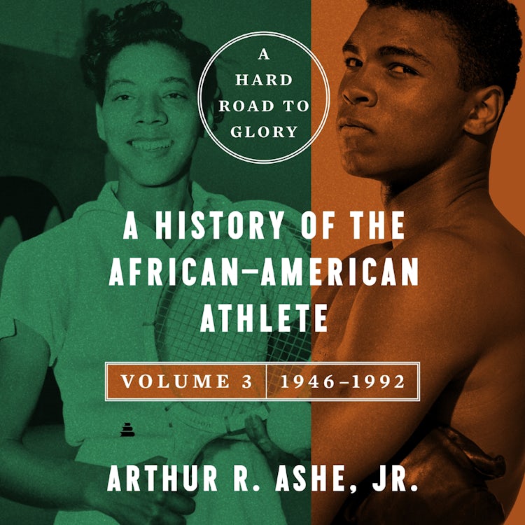 Cover image for A Hard Road to Glory, Volume 3 (1946-1992), isbn: 9780063162341