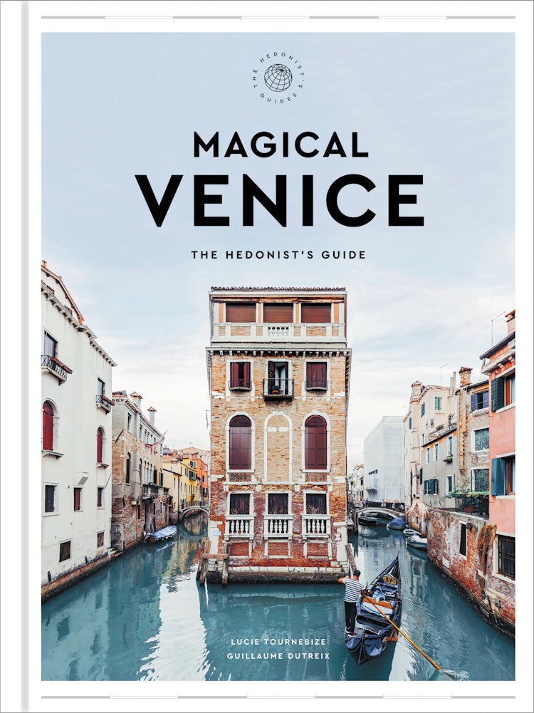 Cover image for Magical Venice: The Hedonist's Guide, isbn: 9780063211964