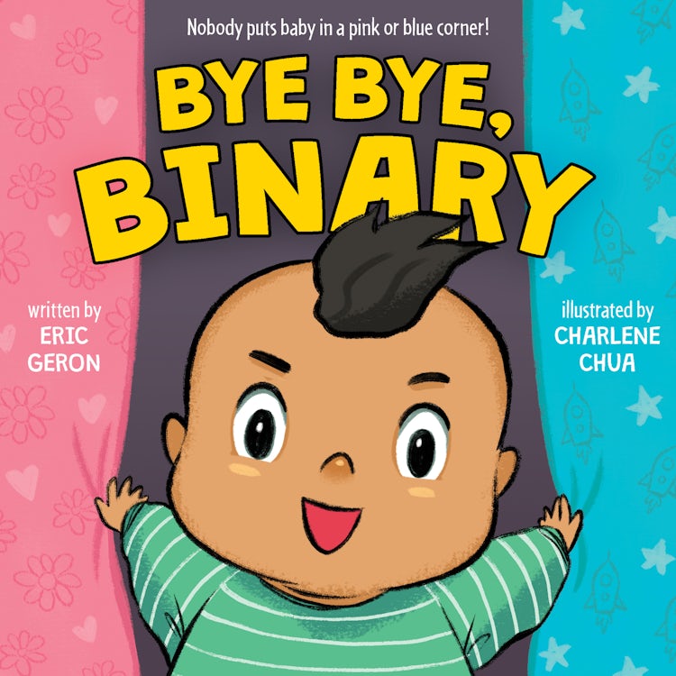 Cover image for Bye Bye Binary, isbn: 9780063215146