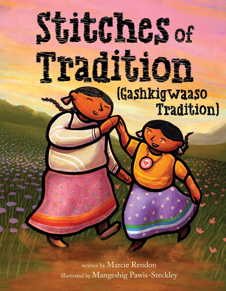 Cover image for Stitches of Tradition (Gashkigwaaso Tradition), isbn: 9780063218680