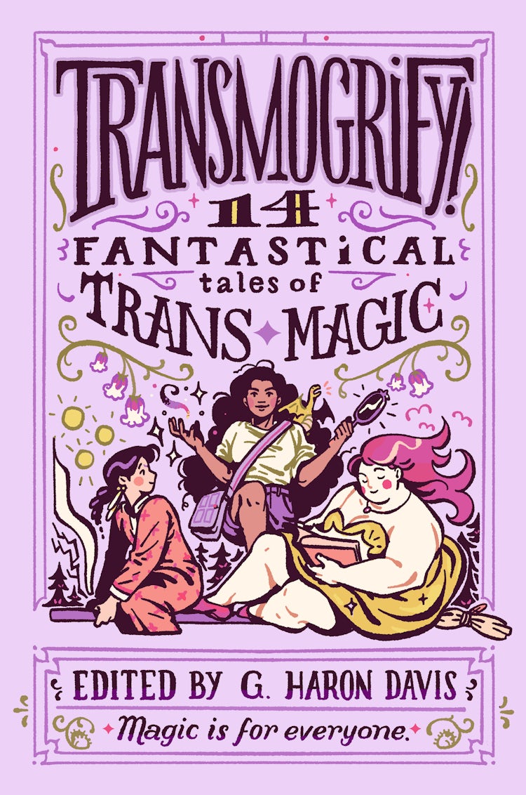 Cover image for Transmogrify!: 14 Fantastical Tales of Trans Magic, isbn: 9780063218826