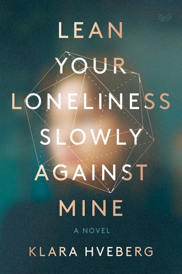 Cover image for Lean Your Loneliness Slowly Against Mine: A Novel, isbn: 9780063221918