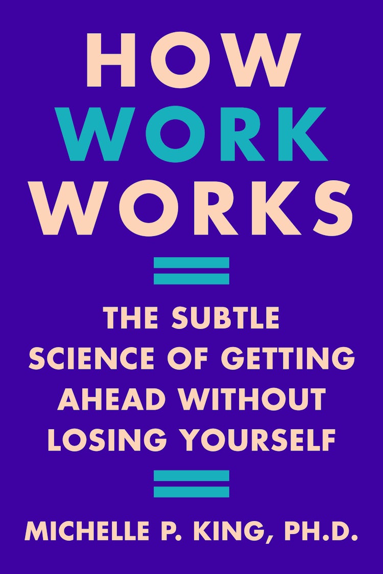 Cover image for How Work Works: The Subtle Science of Getting Ahead Without Losing Yourself, isbn: 9780063224575