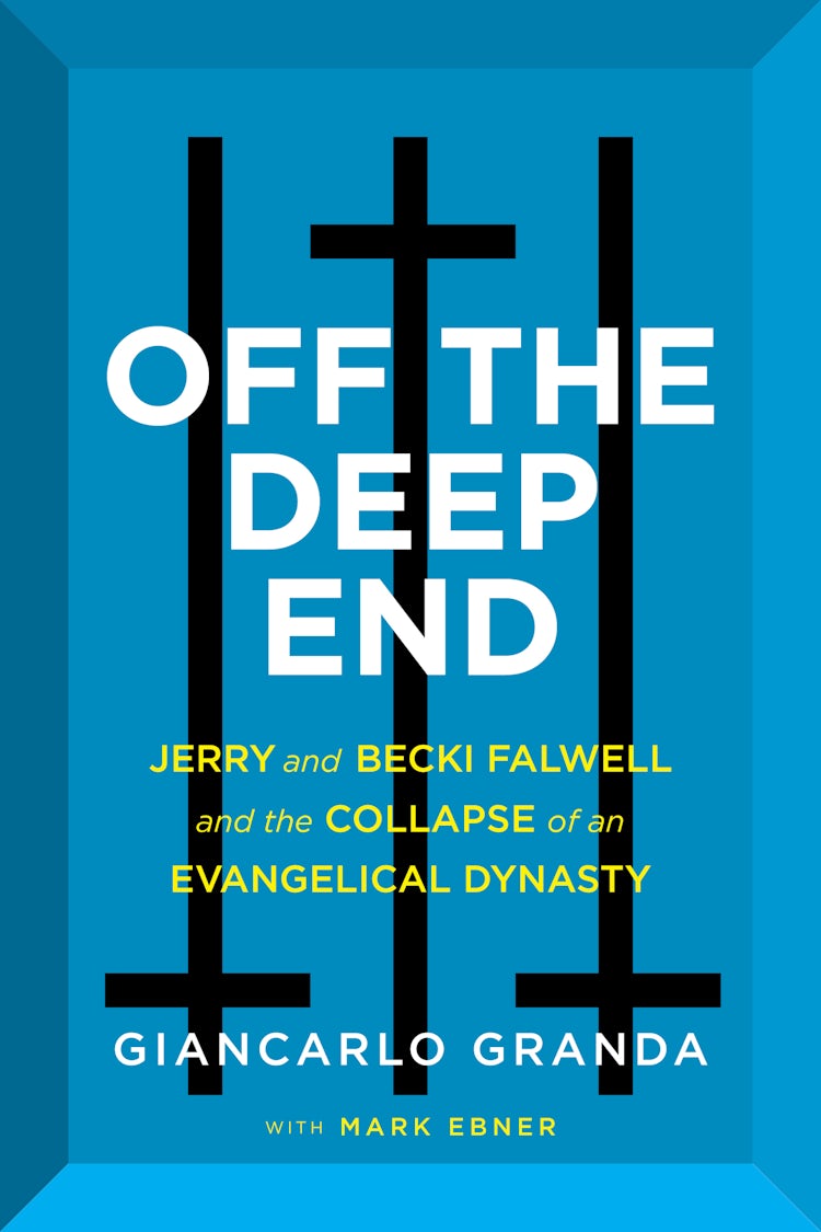 Cover image for Off the Deep End: Jerry and Becki Falwell and the Collapse of an Evangelical Dynasty, isbn: 9780063227347
