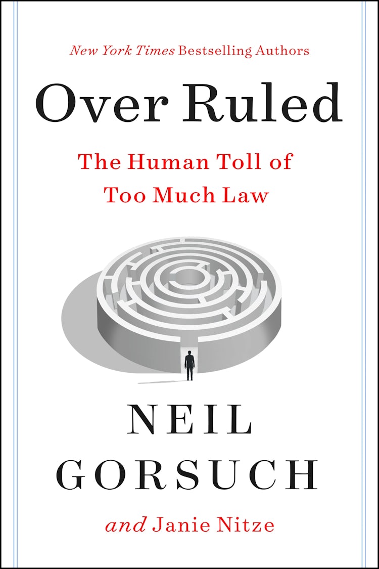 Cover image for Over Ruled: The Human Toll of Too Much Law, isbn: 9780063238473