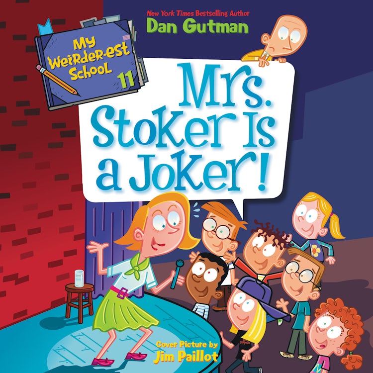 Cover image for My Weirder-est School #11: Mrs. Stoker Is a Joker!, isbn: 9780063244597