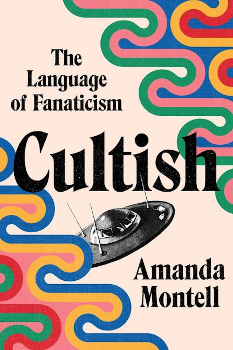 Cover image for Cultish: The Language of Fanaticism, isbn: 9780063244689