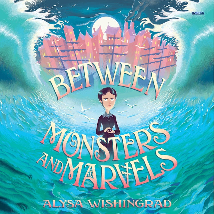 Cover image for Between Monsters and Marvels, isbn: 9780063244900