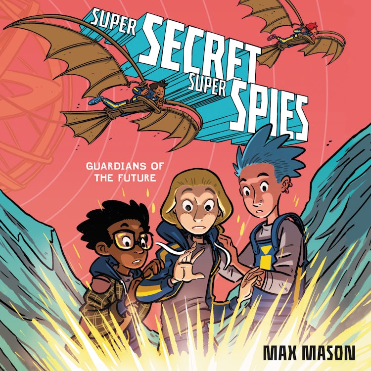 Cover image for Super Secret Super Spies: Guardians of the Future, isbn: 9780063249998